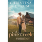 A Pine Creek Summer: A Sweet Cowboy Romance - Paperback