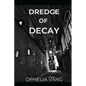 Dredge of Decay - Paperback