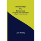 Dictatorship vs. Democracy (Terrorism and Communism): a reply to Karl Kantsky - Paperback