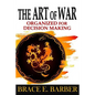 The Art of War: Organized for Decision Making - Paperback
