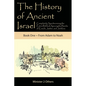 The History of Ancient Israel: Completely Synchronizing the Extra-Biblical Apocrypha Books of Enoch, Jasher, and Jubilees: Book 1 From Adam to Noah - Paperback