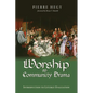 Worship as Community Drama: Introduction to Liturgy Evaluation - Paperback