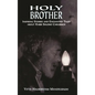 Holy Brother: Inspiring Stories and Enchanted Tales about Rabbi Shlomo Carlebach - Paperback