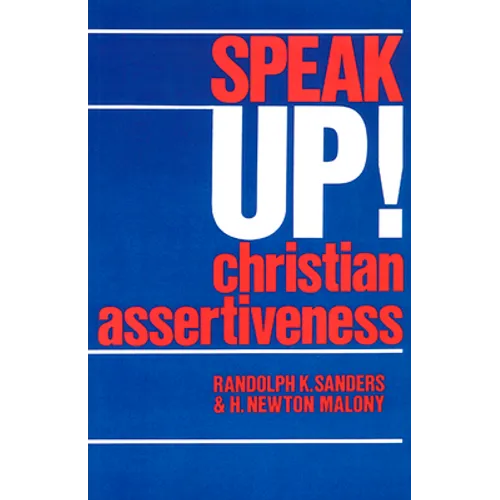 Speak Up!: Christian Assertiveness - Paperback