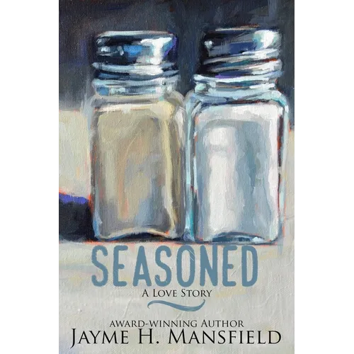 Seasoned: A Love Story - Paperback