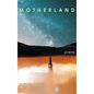 Motherland: Poems - Hardcover