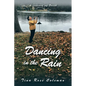 Dancing in the Rain: A Journey of Faith - Paperback