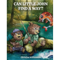 Can Little John Find a Way? - Hardcover
