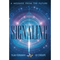 Signaling: A Message from the Future - Hardcover