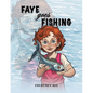Faye Goes Fishing - Paperback