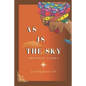 As Is the Sky - Paperback
