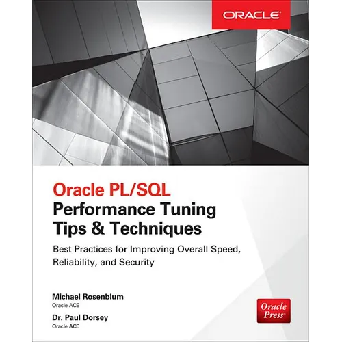 Oracle PL/SQL Performance Tuning Tips & Techniques - Paperback