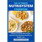 The Ultimate Nutrisystem Cookbook: A Beginners Guide With Simple, Delicious And Nutritious Recipes For Weight Loss - Paperback