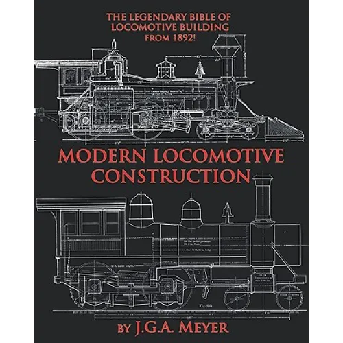 Modern Locomotive Construction - Paperback