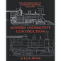 Modern Locomotive Construction - Paperback