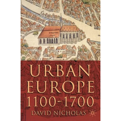 Urban Europe 1100-1700 - Paperback