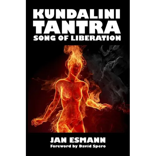 Kundalini Tantra: Song of Liberation - Paperback