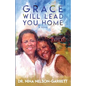 Grace Will Lead You Home - Paperback
