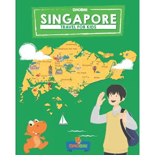 Singapore: Travel for kids: The fun way to discover Singapore - Paperback