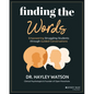 Finding the Words: Empowering Struggling Students Through Guided Conversations - Paperback