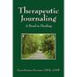 Therapeutic Journaling: A Road to Healing - Paperback