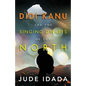 Didi Kanu and the Singing Dwarfs of the North - Paperback