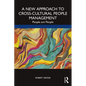 A New Approach to Cross-Cultural People Management: People are People - Paperback