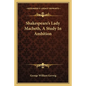 Shakespeare's Lady Macbeth, a Study in Ambition - Paperback