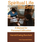 Spiritual Life Studies: A Manual for Personal Edification - Paperback