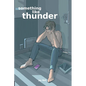 Something Like Thunder - Paperback