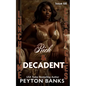 Lunchtime Chronicles: Rich & Decadent - Paperback