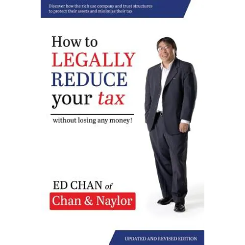 How to Legally Reduce Your Tax: Without Losing Any Money! - Paperback