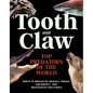 Tooth and Claw: Top Predators of the World - Hardcover