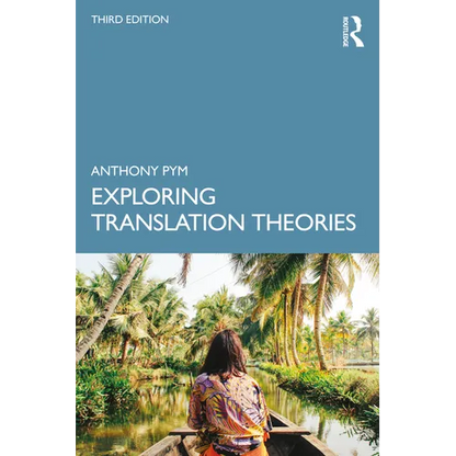 Exploring Translation Theories - Paperback