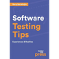 Software Testing Tips: Experiences & Realities - Paperback