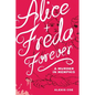Alice + Freda Forever: A Murder in Memphis - Hardcover