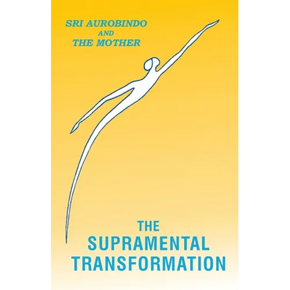 The Supramental Transformation - Paperback