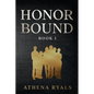 Honor Bound: Book 1 - Paperback