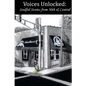 Voices Unlocked: Soulful Stories from 30th & Central - Paperback