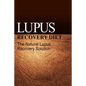 Lupus Recovery Diet - The Natural Lupus Recovery Solution - Paperback