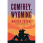 Comfrey, Wyoming: Maiden Voyage - Paperback