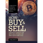 How to Buy & Sell Cryptocurrencies Bitcoin, Ethereum and Altcoins 2022: Cryptocurrency Investment Strategies to Improve Your Business - Hardcover