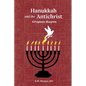 Hanukkah and the Antichrist: A Prophetic Blueprint - Paperback