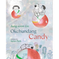Okchundang Candy - Hardcover