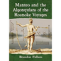 Manteo and the Algonquians of the Roanoke Voyages - Paperback
