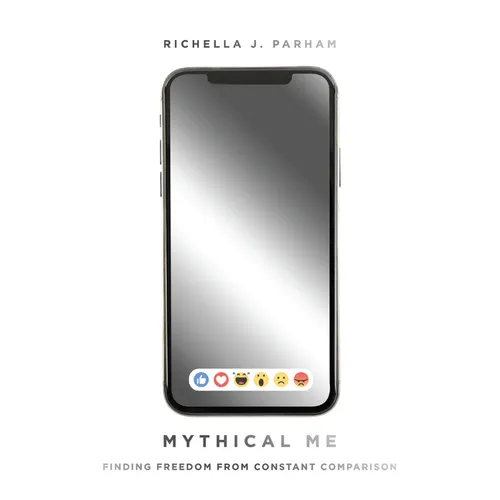 Mythical Me: Finding Freedom from Constant Comparison - Paperback