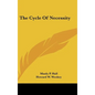 The Cycle Of Necessity - Hardcover