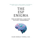 The ESP Enigma: The Scientific Case for Psychic Phenomena - Paperback