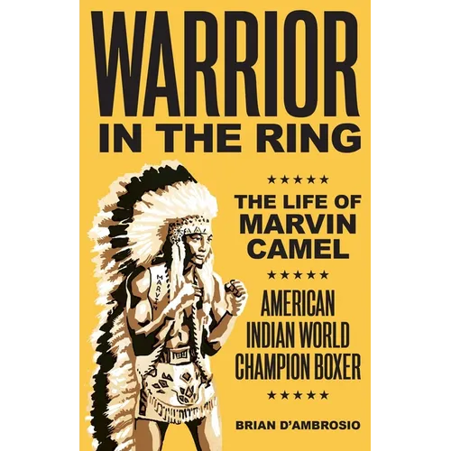 Warrior in the Ring: The Life of Marvin Camel - Paperback
