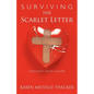 Surviving the Scarlet Letter: Freedom from Shame - Paperback